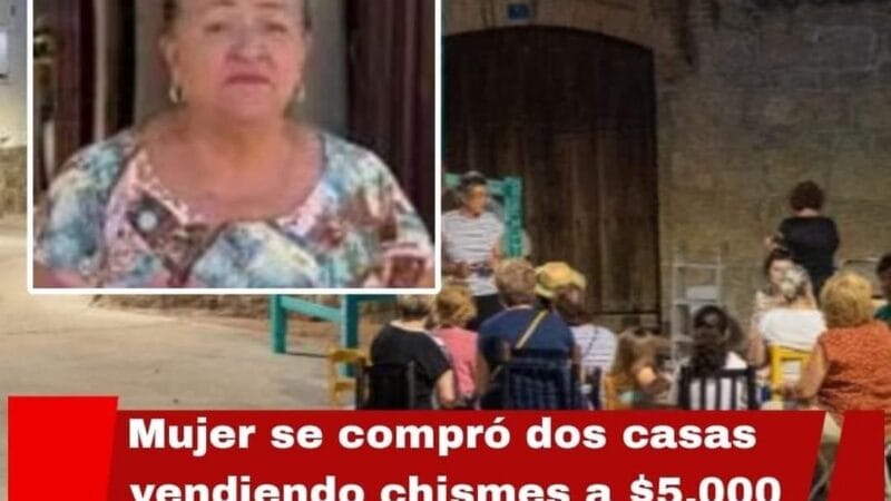Mujer se compró dos casas en Colombia vendiendo chismes a sus vecinos