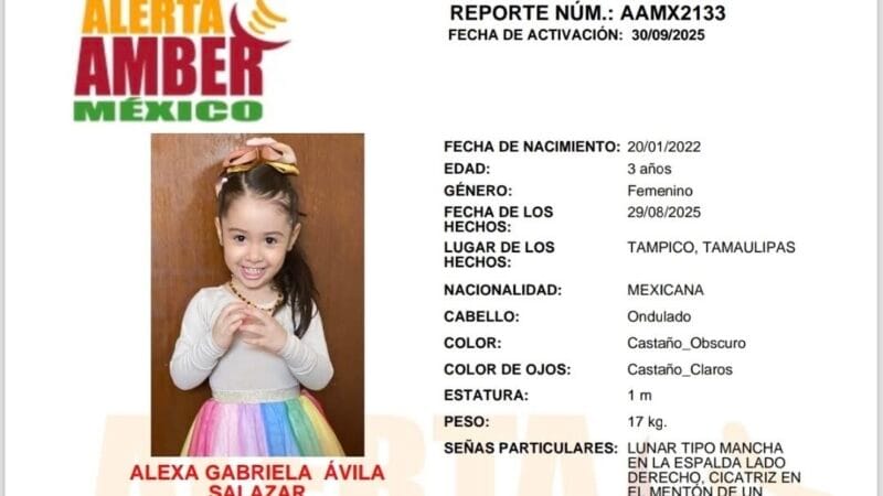 Emiten en Tampico alerta Amber para localizar a la niña Alexa Gabriela Ávila Salazar