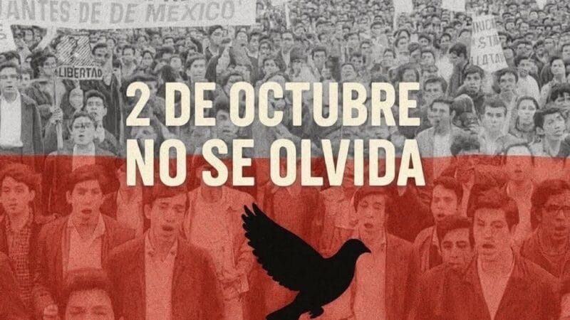 El 2 de octubre jamás se olvida; Han pasado 57 años desde la masacre de Tlatelolco